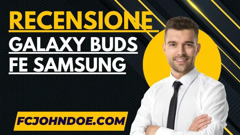 Recensione Galaxy Buds FE Samsung