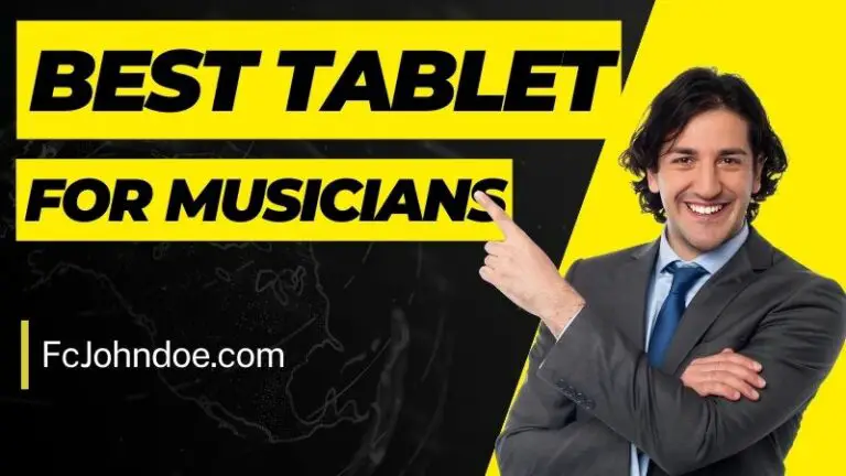 Best Tablet for Musicians