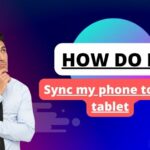 how do i sync my phone to my tablet
