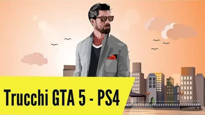 Trucchi GTA 5 PS4: Lista di tutti i codici di GTA 5 per PS4